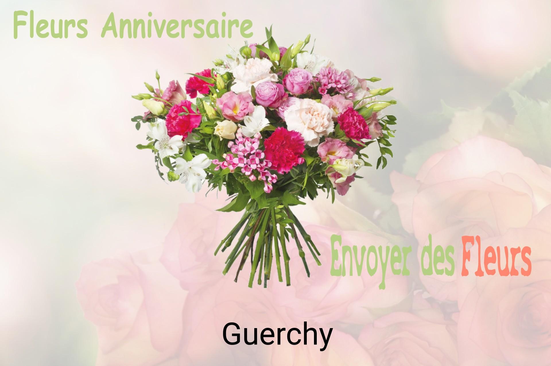 Bouquet de fleurs d’anniversaire livré à Guerchy